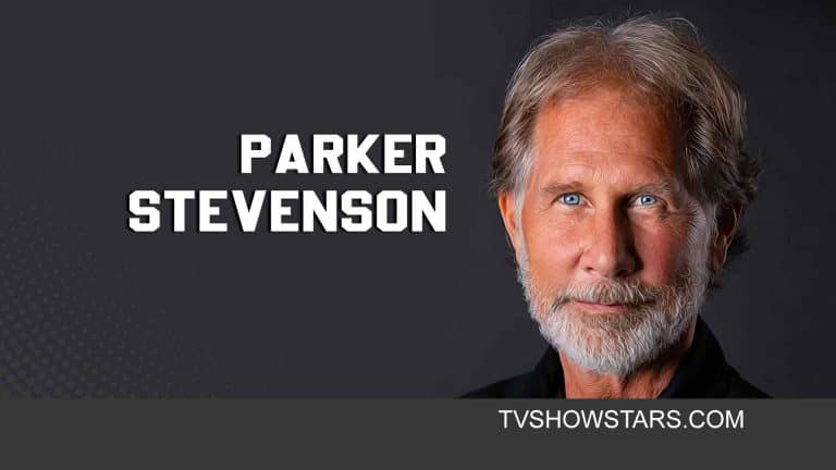 Parker Stevenson Net Worth, Career, Wife, Kids, Age, Height, Wiki-Bio
