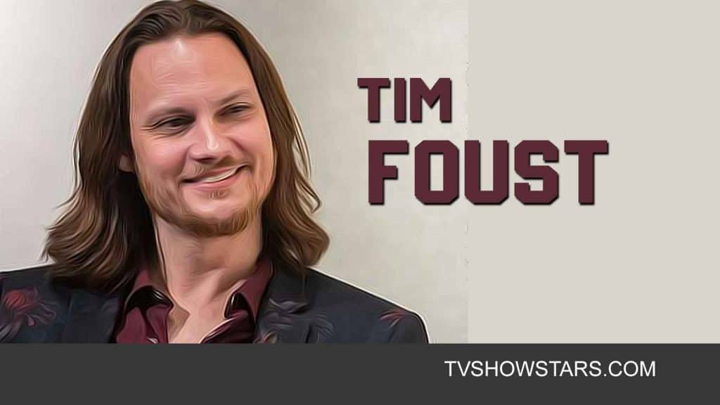 Tim Foust Career, Wife & Net Worth TV Show Stars