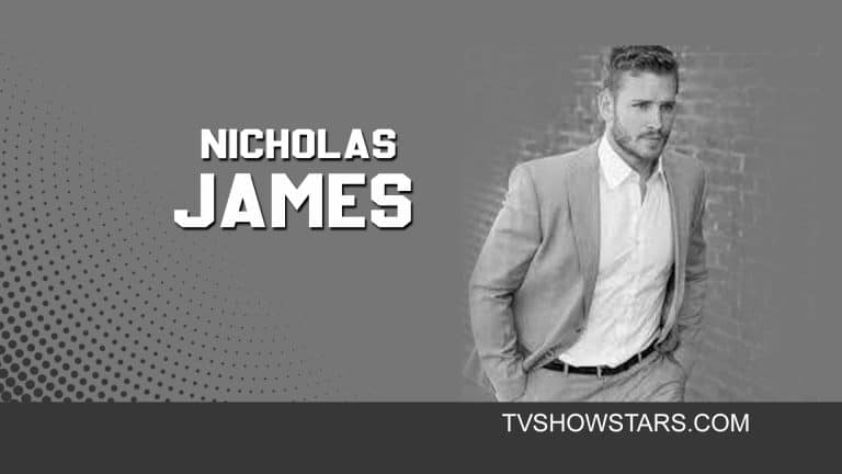 Nicholas James Age, Height, Career, Wife, Kids, Net Worth, IG