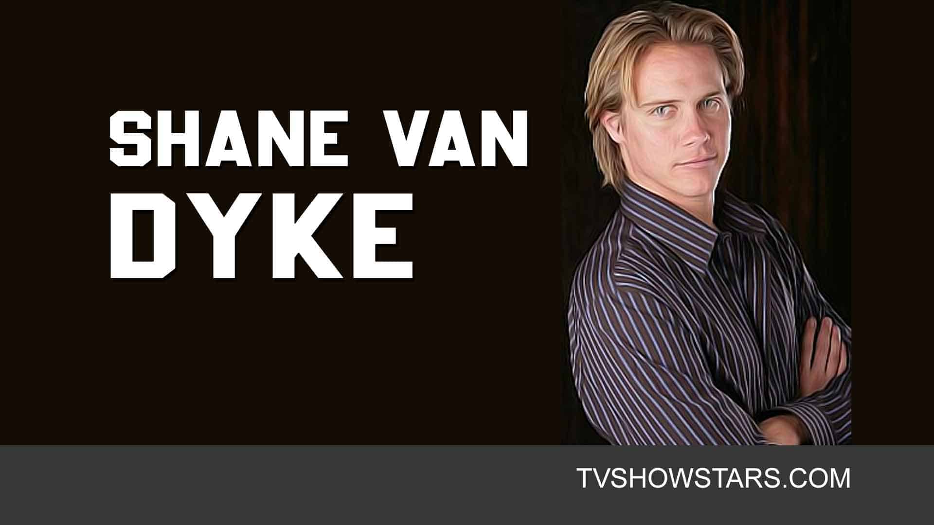 Shane Van Dyke