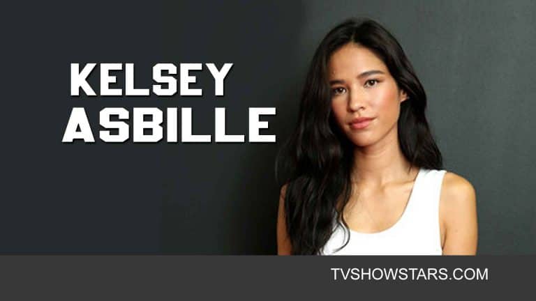 Kelsey Asbille : Ethnicity, TV Shows, Dating & Net Worth