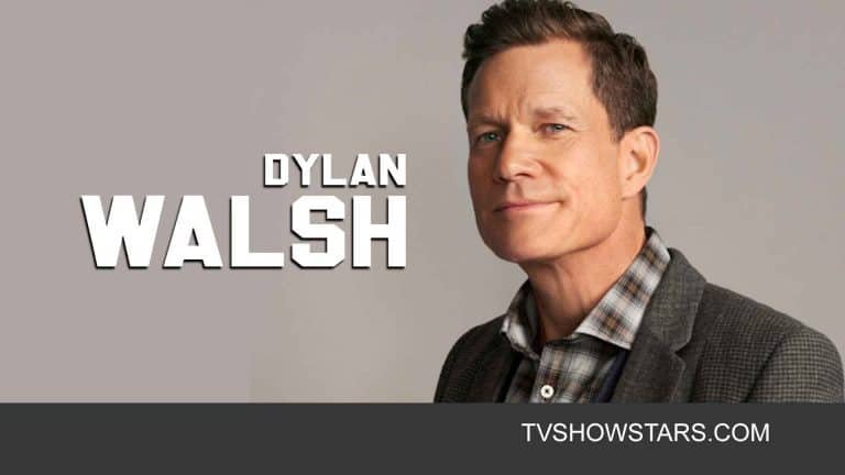 Dylan Walsh Bio: Career, Wife, Kids, Net Worth