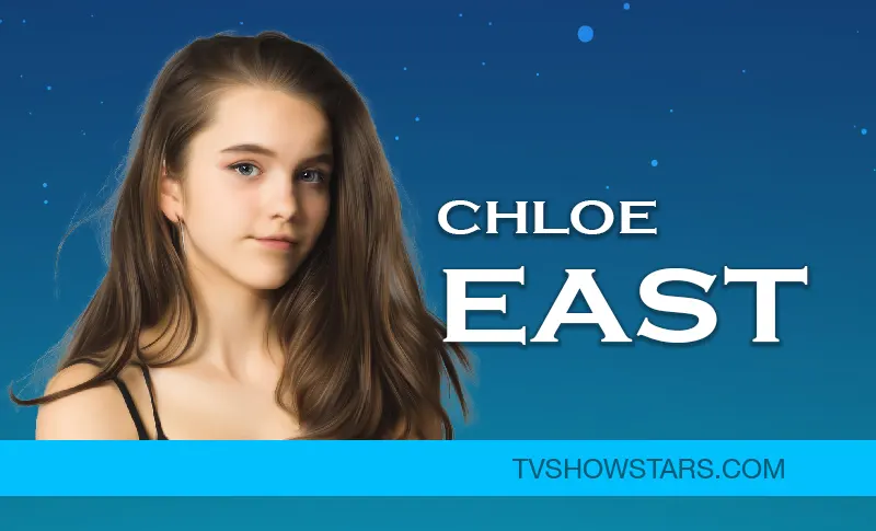 Chloe East: Early Life, Movies, Boyfriend & Net Worth