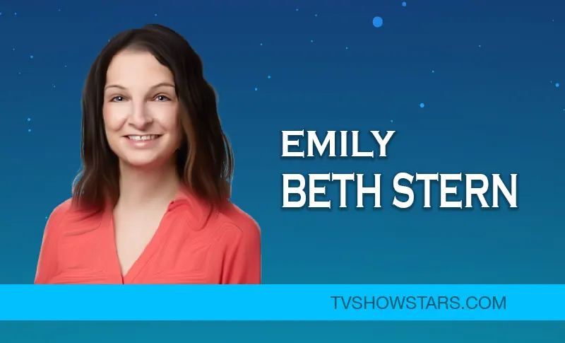 Emily Beth Stern Early Life, Career, Husband & Net Worth