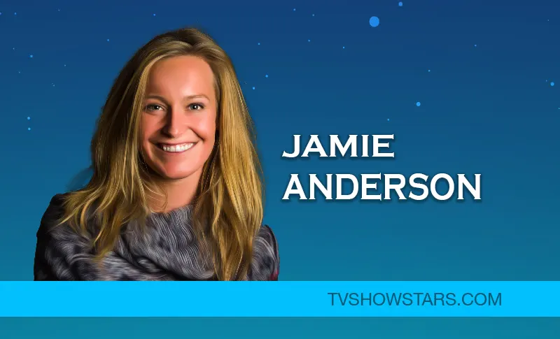 Jamie Anderson Biography- Early Life, Husband & Net Worth