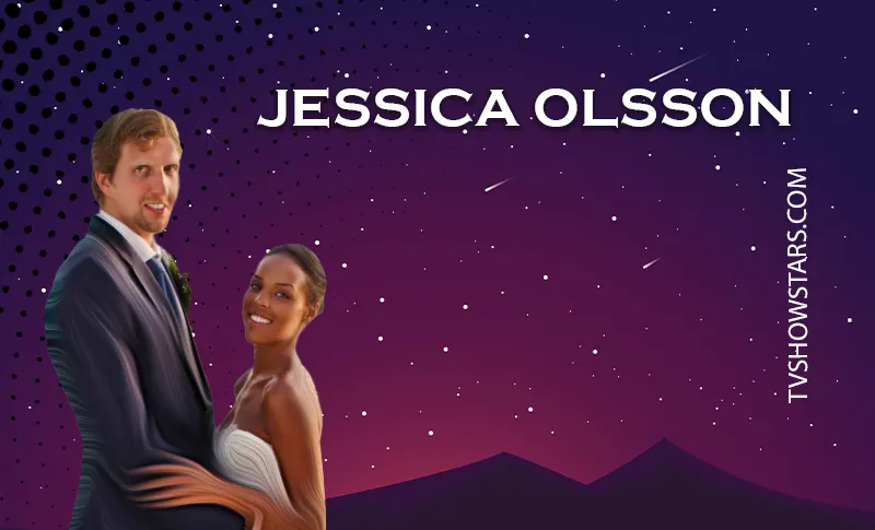 Jessica Olsson: Husband, Marriage & Net Worth