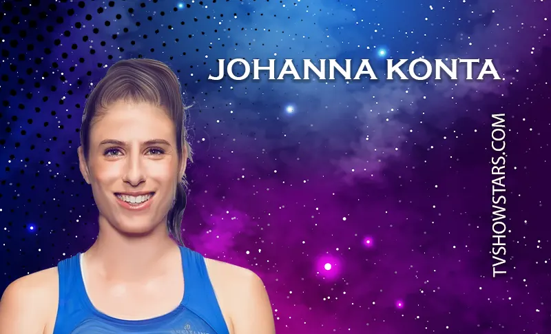 Johanna Konta – Tennis, Ranking, Husband & Net Worth