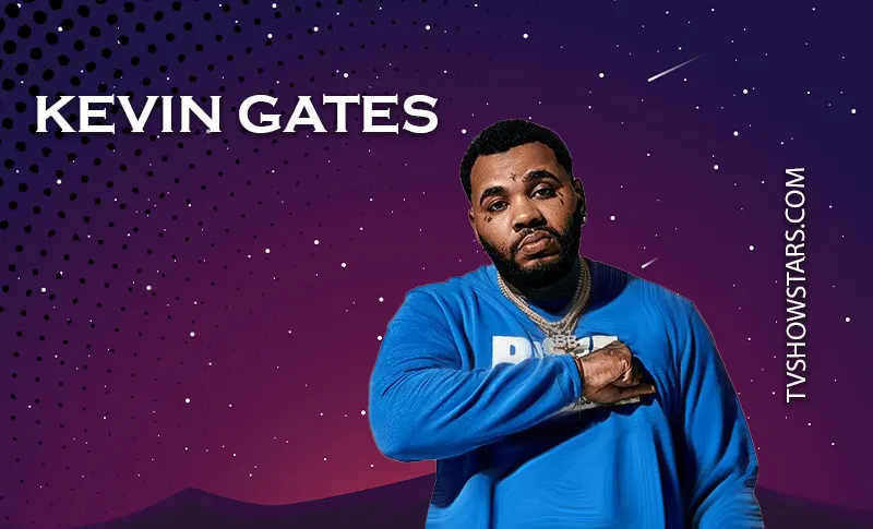 Kevin Gates