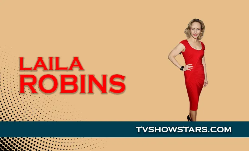 Laila Robins Net Worth, Bio, Movies And TV shows