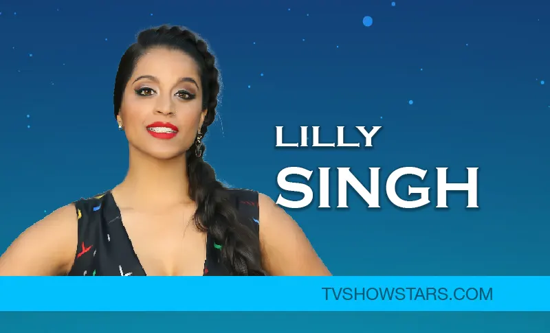 Lilly Singh Net Worth, Parents, Career & Relationship